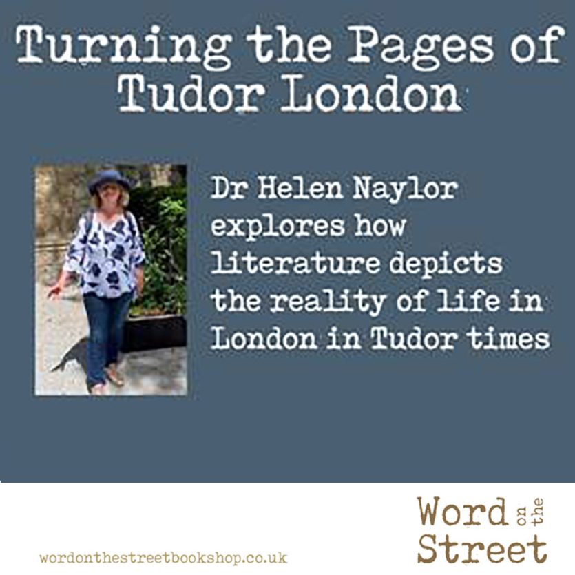 Dr Helen Naylor talk called Turning the Pages of Tudor London part of the Arts Alive Festival.